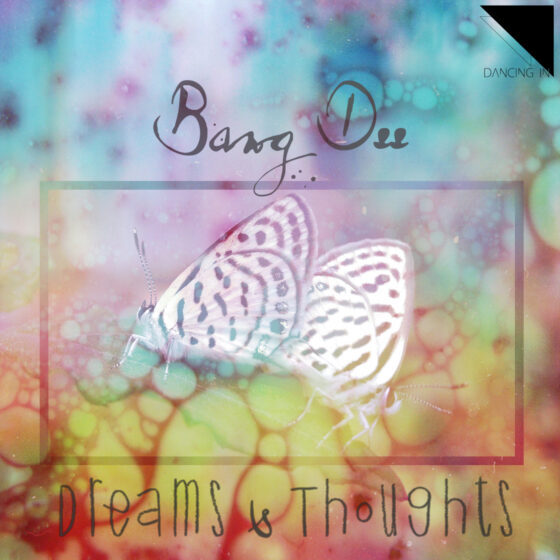 Bang Dee, Donaji - Dreams & Thoughts