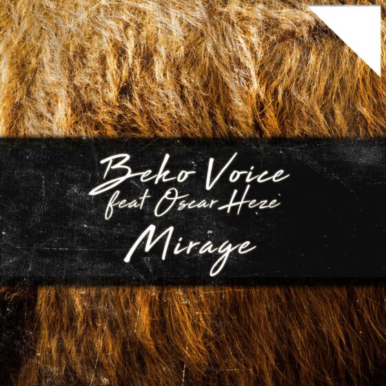 Beko Voice, Oscar Heze - Mirage