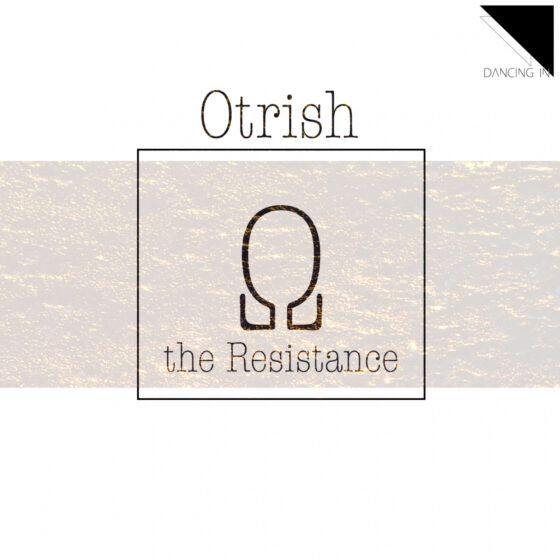 Otrish - The Resistance