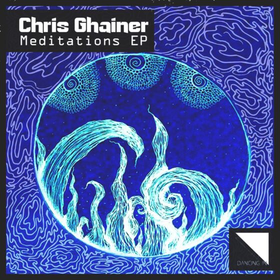 Chris Ghainer - Meditations EP